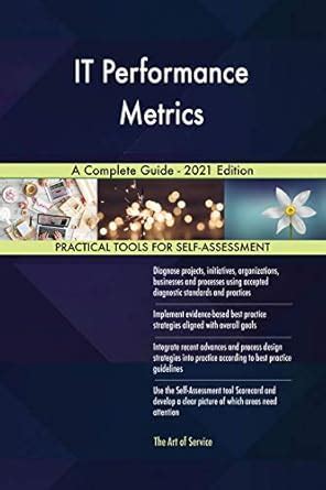 IT Performance Metrics A Complete Guide - 2021 Edition eBook : Blokdyk ...