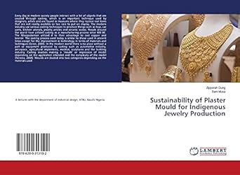 Sustainability of Plaster Mould for Indigenous Jewelry Production ...