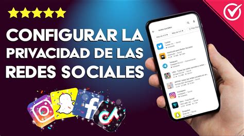 Configuraciones de privacidad en redes sociales