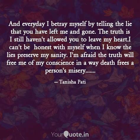 And everyday I betray mys... | Quotes & Writings by Tanisha Pati ...