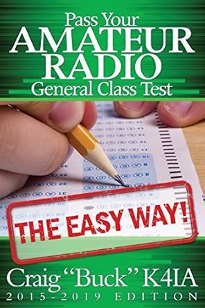Buy Pass Your Amateur Radio General Class Test The Easy Way 2015-2019 ...