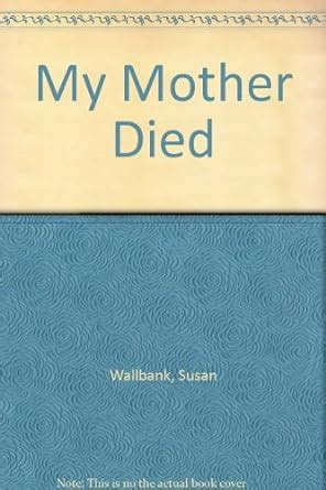 Buy My Mother Died Book Online at Low Prices in India | My Mother Died ...