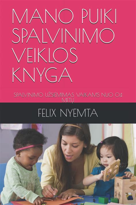 Buy MANO PUIKI SPALVINIMO VEIKLOS KNYGA: SPALVINIMO UŽSIĖMIMAS VAIKAMS ...
