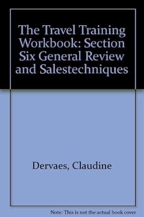The Travel Training Workbook: Section Six General Review and ...