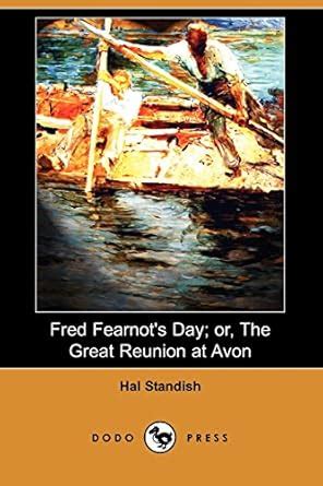 Buy Fred Fearnot's Day or the Great Reunion at Avon Book Online at Low ...