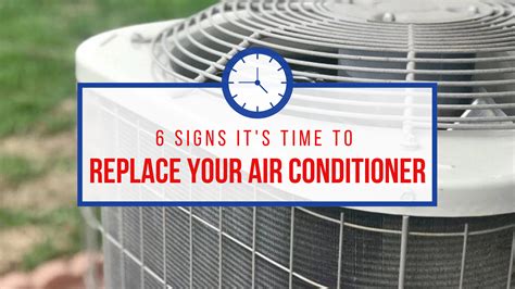 6 Signs It's Time to Replace Your A/C Unit