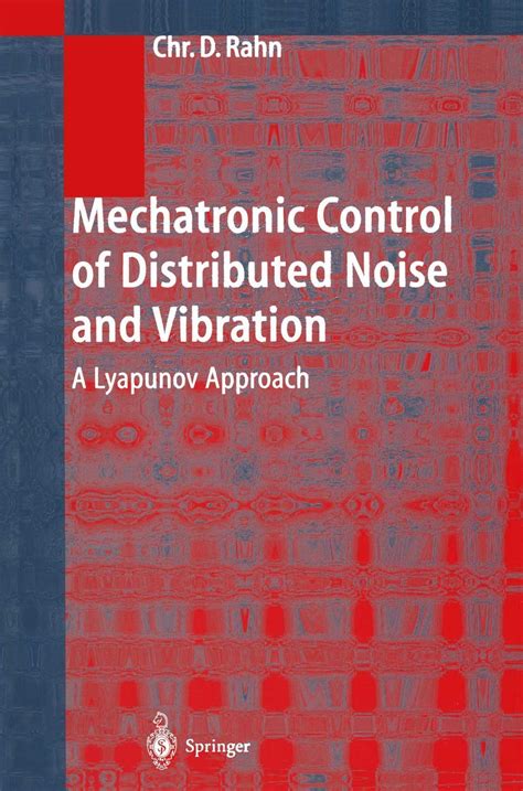 Mechatronic Control of Distributed Noise and Vibration: A Lyapunov ...
