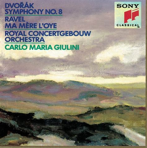 Antonin Dvorak, Maurice Ravel, Carlo Maria Giulini, Royal Concertgebouw ...