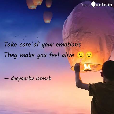 Take care of your emotion... | Quotes & Writings by deepanshu lomash ...