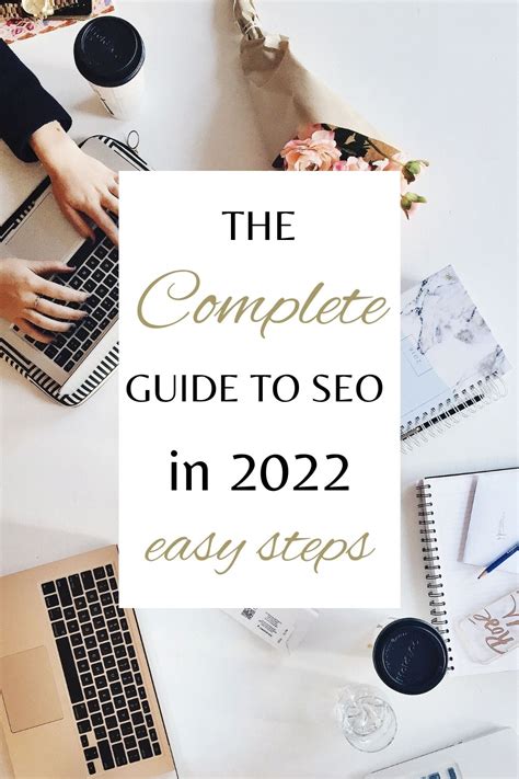 The Complete Guide to SEO for 2022