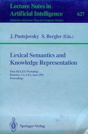 Buy Lexical Semantics and Knowledge Representation: First Siglex ...