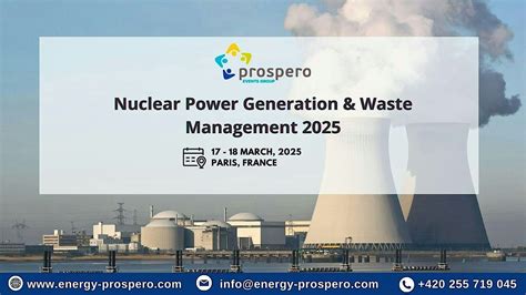 Nuclear Power Generation & Waste Management, Paris, 17 March to 18 ...