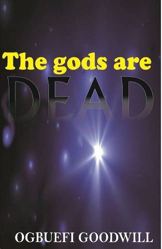 The gods are dead (The Rise and Fall of Nations) eBook : Ogbuefi ...