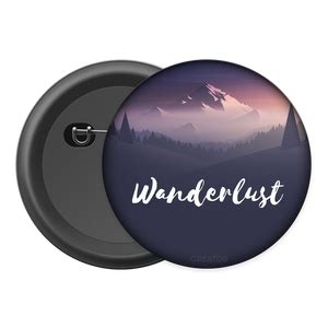 Wanderlust Button Badge – Creator Store