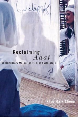 Buy Reclaiming Adat: Contemporary Malaysian Film and Literature Book ...