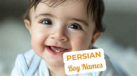 Top 230 Persian Boy Names in 2024 - Mothers Always Right