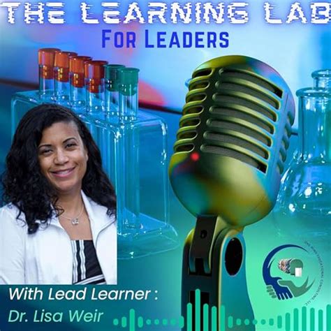 The Learning Lab for Leaders : Dr. Lisa Weir: Amazon.in: Audible Books ...