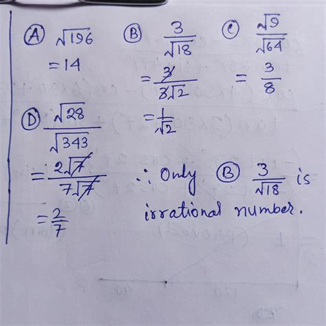 Q10Which of the following number is irrational :-(A) √196 (B) 3 √18 (C ...