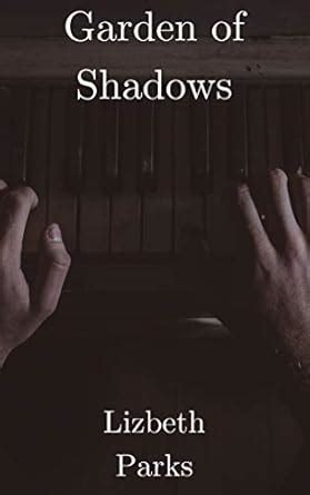 Garden of Shadows eBook : Parks, Lizbeth: Amazon.in: Kindle Store