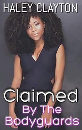 Claimed by the bodyguards: A BWWM Reverse Harem Romance Novel eBook ...