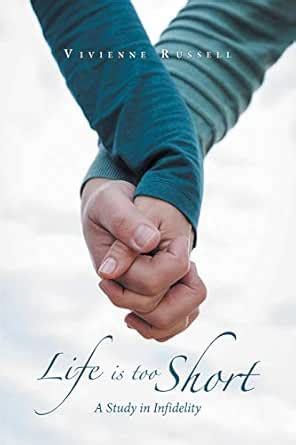 Life Is Too Short: A Study in Infidelity eBook : Russell, Vivienne ...