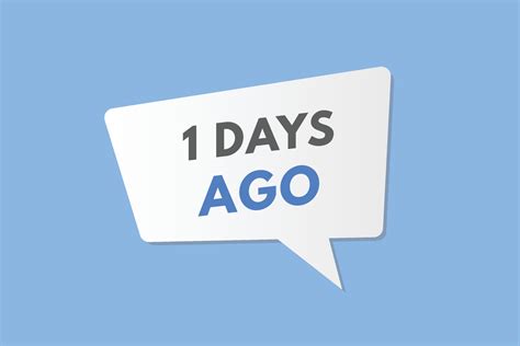 1 days ago text web button. One day ago banner label 15088874 Vector ...