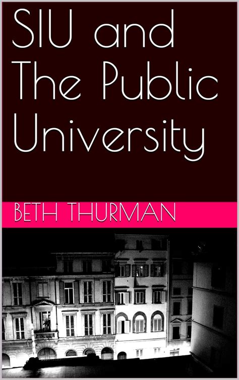 SIU and The Public University eBook : Thurman, Beth: Amazon.in: Kindle ...