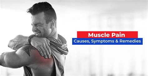 Pain in Muscles of The Body: Causes, Symptoms, and Remedies