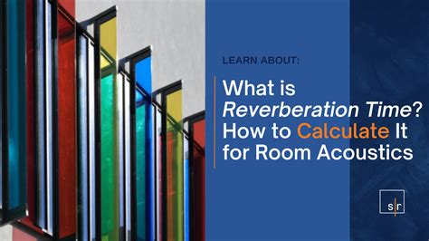 What is Reverberation Time (RT60)? How to Calculate It for Room ...
