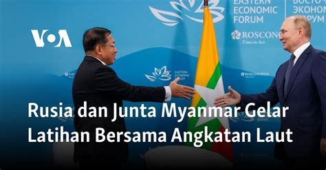 Rusia dan Junta Myanmar Gelar Latihan Bersama Angkatan Laut