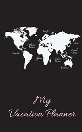 Buy My Vacation Planner: Vacation Planner & Travel Journal / Diary for ...