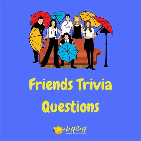 Friends Trivia Questions With Answers / Among these were the spu.