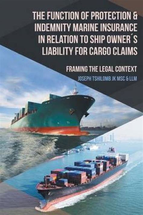The Function of Protection & Indemnity Marine Insurance in Relation to ...