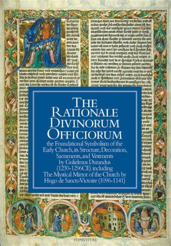 Buy The Rationale Divinorum Officiorum: The Foundational Symbolism of ...