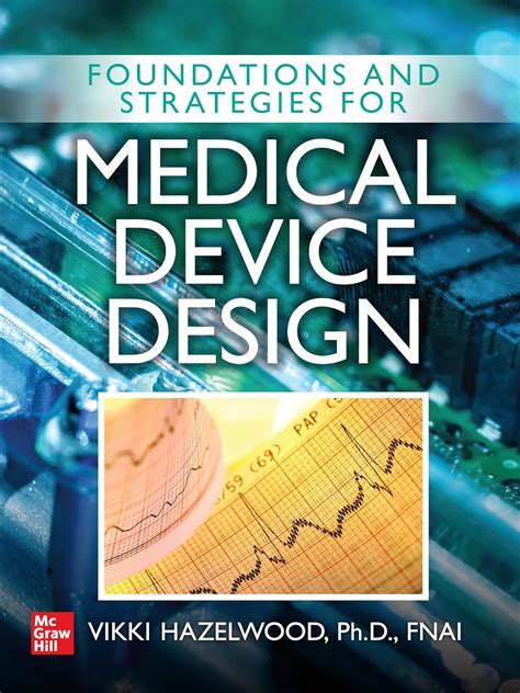 Buy Foundations and Strategies for Medical Device Design Book Online at ...