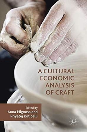 Buy A Cultural Economic Analysis of Craft Book Online at Low Prices in ...