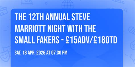 The 12th Annual Steve Marriott Night with The Small Fakers - £15ADV/£ ...
