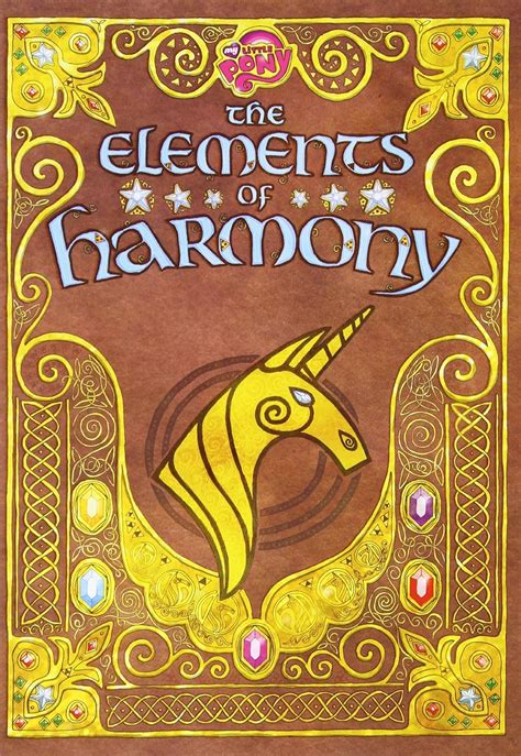 My Little Pony: The Elements of Harmony: Friendship Is Magic: The ...