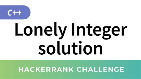 Image result for Lonely Integer HackerRank Solution