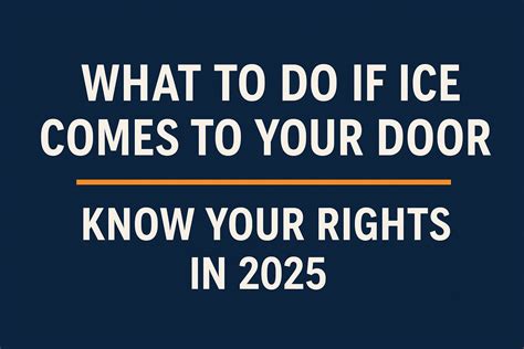 If ICE comes to your door: know your rights and next steps