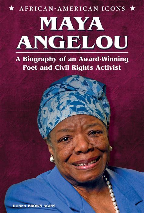 Maya Angelou