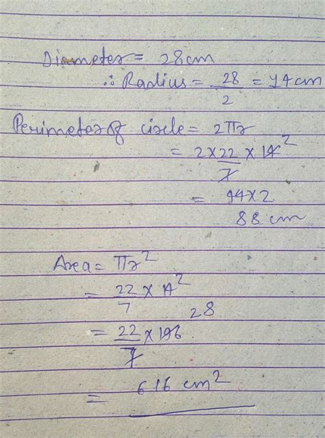 Find the circumference and area of the circle of diameter 28 cm ...