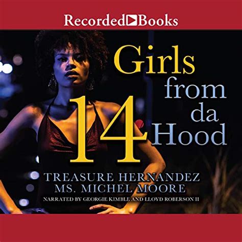 Girls from Da Hood 14 (Audio Download): Treasure Hernandez, Ms. Michele ...