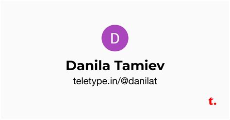 Danila Tamiev — Teletype
