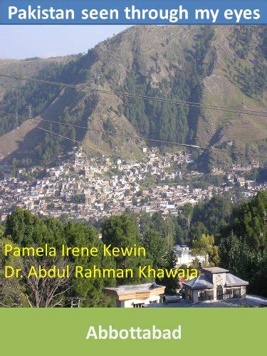 Pakistan seen through my eyes, Abbottabad in pictures (Travels in ...