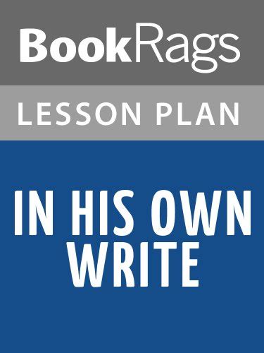 Lesson Plans In His Own Write eBook : BookRags: Amazon.in: Books