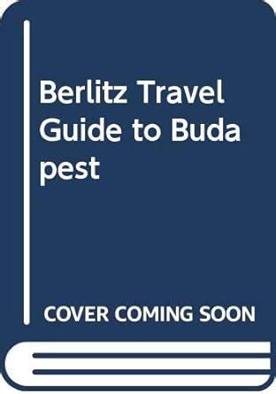 Berlitz Travel Guide to Budapest : Amazon.in: Books