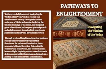 Pathways to Enlightenment: Navigating the Wisdom of the Vedas eBook ...