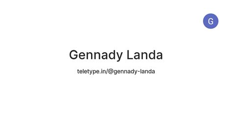 Gennady Landa — Teletype