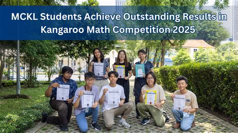 MCKL Students Achieve Outstanding Results in Kangaroo Math Competition ...